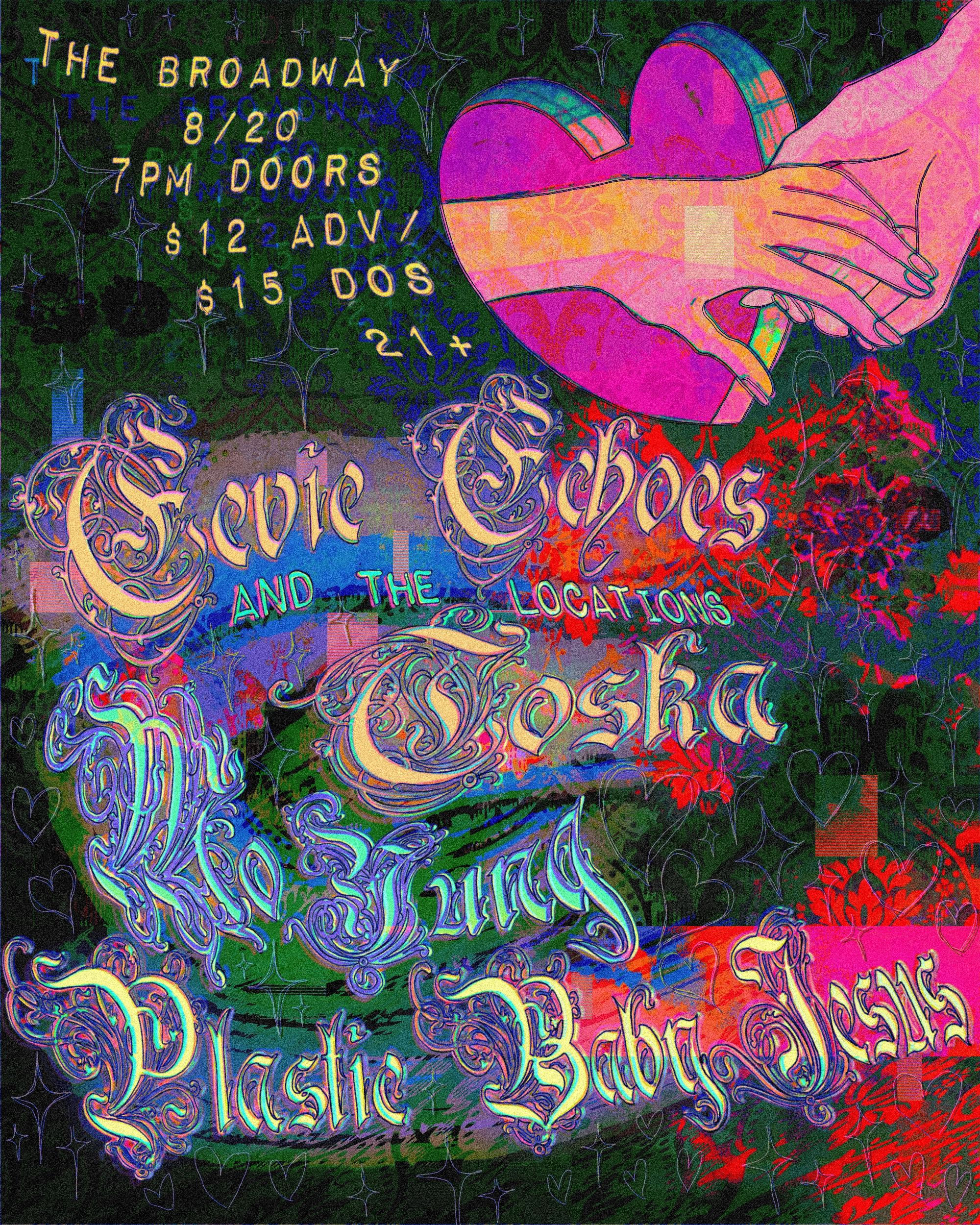 Eevie Echoes & The Locations, Plastic Baby Jesus, T0SKA, Mo Yung